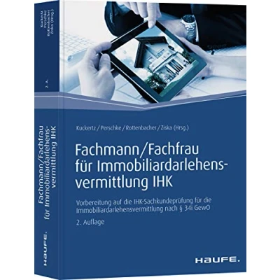 Abbildung von Fachmann/Fachfrau für Immobiliardarlehensvermittlung IHK: Vorbereitung auf die IHK Sachkundeprüfung nach § 34i GewO (Haufe Fachbuch)