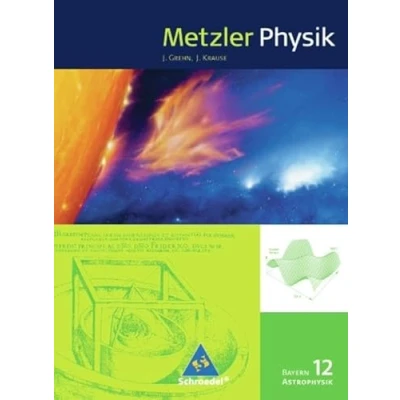 Abbildung von Metzler Astrophysik SII Ausgabe 2011 für Bayern: Schülerband