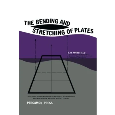 Abbildung von The Bending and Stretching of Plates: International Series Monographs on Aeronautics Astronautics: Solid Structural Mechanics, Vol. 6