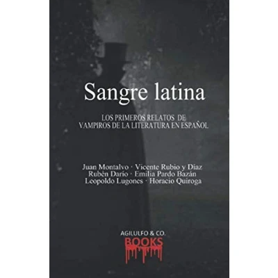 Abbildung von Sangre latina: Los primeros relatos de vampiros la literatura en español