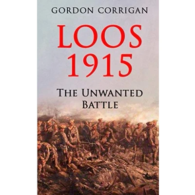 Abbildung von Loos 1915: The Unwanted Battle (The Great War Series, Band 1)