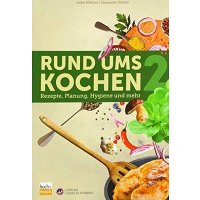 Abbildung von Rund ums Kochen 2: Rezepte, Planung, Hygiene und mehr
