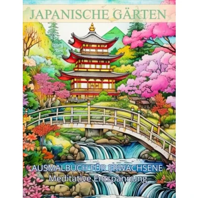 Abbildung von Japanische Gärten: Ausmalbuch Landschaften, Berge und Pagoden, Malbuch für Erwachsene, Ausmalbilder zum Träumen Entspannen