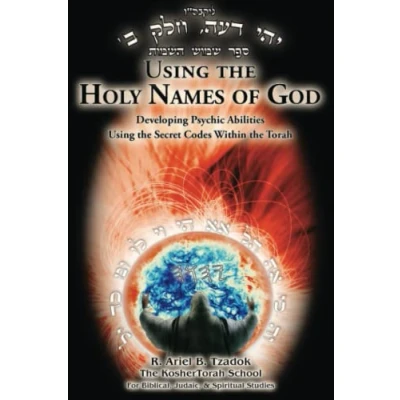 Abbildung von Using the Holy Names of God: Developing Psychic Abilities, Secret Codes Within Torah