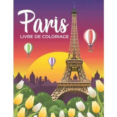 Abbildung von Livre de coloriage Paris: Cahier Paris pour les enfants et adultes .dessins à colorier filles garcons.