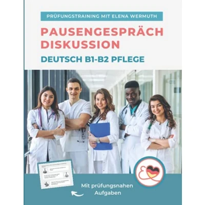 Abbildung von Diskussion Pausengespräch Deutsch B1 B2 Pflege: Prüfungstraining mit Elena Wermuth