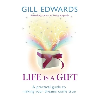 Abbildung von Life Is A Gift: The secrets to making your dreams come true