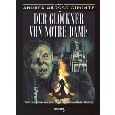 Abbildung von Der Glöckner von Notre Dame: Graphic Novel. Nach dem Roman Victor Hugo, adaptiert Dacia Palmerino und gezeichnet Andrea Grosso Ciponte (Dust Novel: Herausgegeben Michele Sciurba)