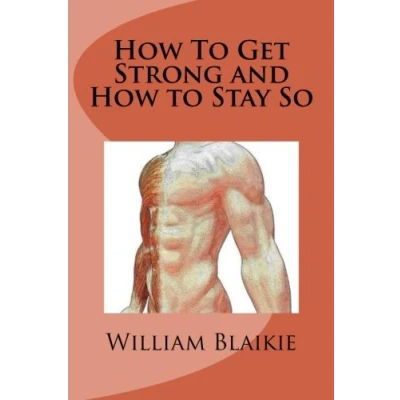 Abbildung von How To Get Strong and Stay So