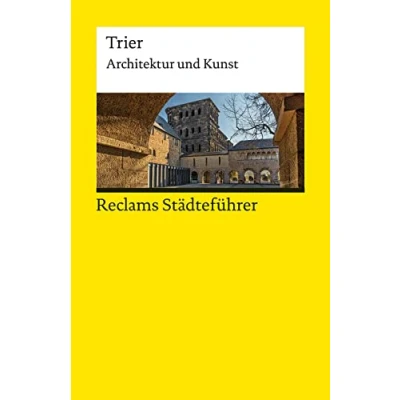 Abbildung von Reclams Städteführer Trier: Architektur und Kunst (Reclams Universal Bibliothek)