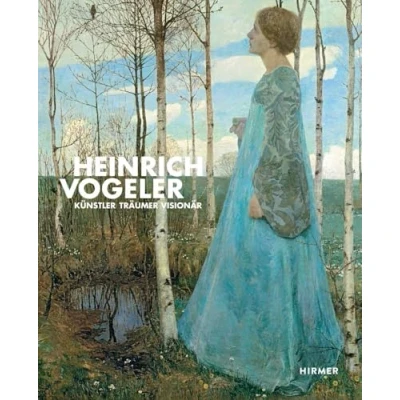 Abbildung von Heinrich Vogeler: Künstler Träumer Visionär
