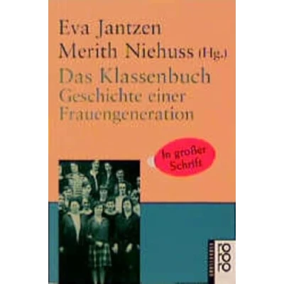 Abbildung von Das Klassenbuch: Geschichte einer Frauengeneration