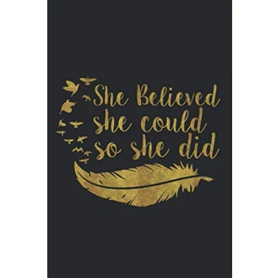 Abbildung von She Believed That Could So Did: Inspirational And Motivational Lined Journal, Notebook, Diary For Women 6x9 Inches, 120 Pages