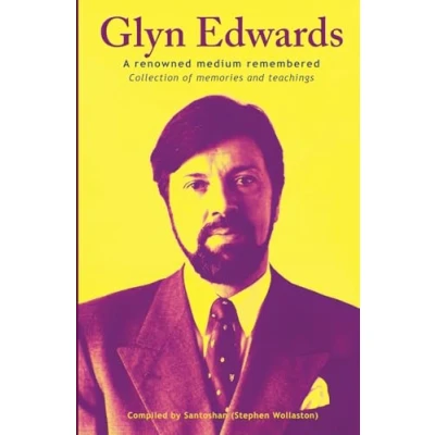 Abbildung von Glyn Edwards: A Renowned Medium Remembered Collection of Memories and Teachings