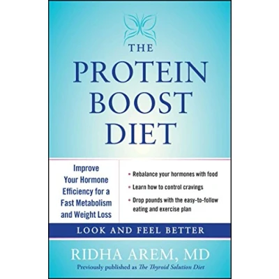 Abbildung von The Protein Boost Diet: Improve Your Hormone Efficiency for a Fast Metabolism and Weight Loss