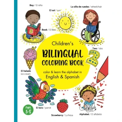 Abbildung von Children&#039;s Bilingual Coloring Book color &amp; learn the alphabet and vocabulary in English Spanish: Spanish 3+ years/ ... (Spanish Books for Kids)