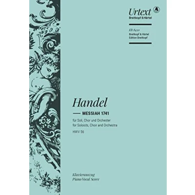 Abbildung von Messiah 1741 HWV 56: Klavierauszug, Urtextausgabe für Soli, Chor, Orchester (EB 8450)