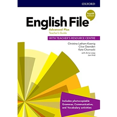 Abbildung von English File 4th Edition Advance Plus Teacher&#039;s Guide with Resource Centre (English Fourth Edition)