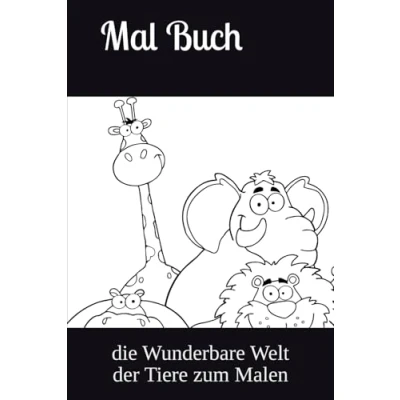 Abbildung von Kinder Mal Buch: die Wunderbare Welt der Tiere zum Malen