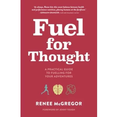 Abbildung von Fuel for Thought: A practical guide to fuelling your adventures