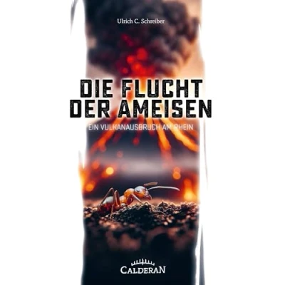 Abbildung von Die Flucht der Ameisen: Ein Vulkanausbruch am Rhein