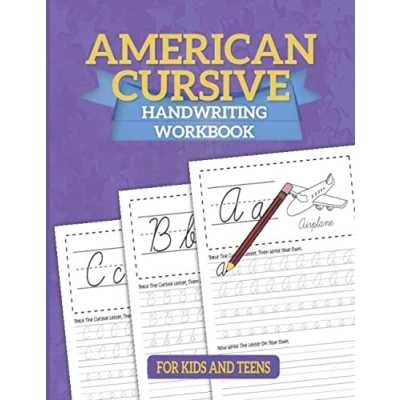 Abbildung von American Cursive Handwriting Workbook: Writing For Children A Kids Practice Workbook To Master Letters, Words &amp; Sentences