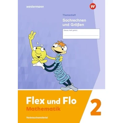 Abbildung von Flex und Flo Ausgabe 2021: Themenheft Sachrechnen Größen 2 Verbrauchsmaterial
