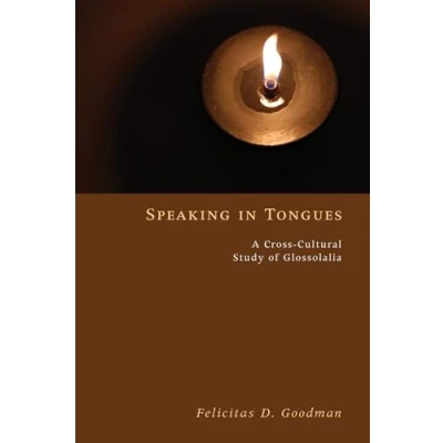 Abbildung von Speaking in Tongues: A Cross Cultural Study of Glossolalia