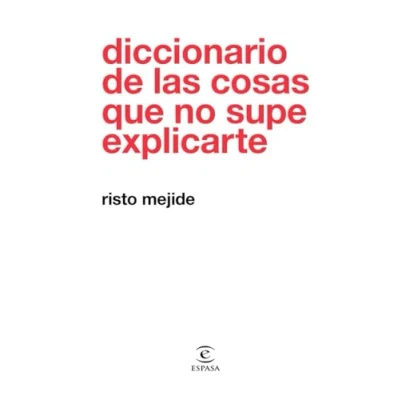 Abbildung von Diccionario de las cosas que no supe explicarte (F. COLECCION)