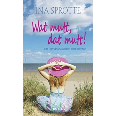 Abbildung von Wat mutt, dat mutt!: Ein Roman zwischen den Meeren