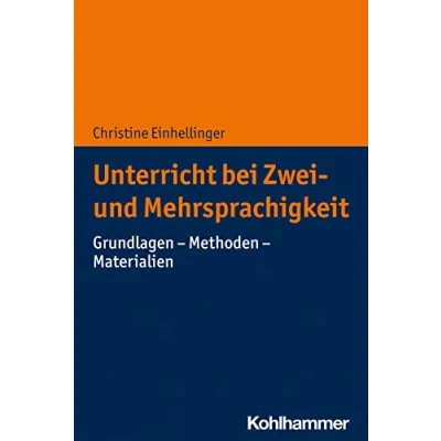 Abbildung von Unterricht bei Zwei und Mehrsprachigkeit: Grundlagen Methoden Materialien