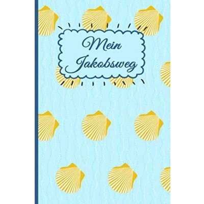 Abbildung von MEIN JAKOBSWEG: Ein leichtes Notizheft und Journal für Pilger auf dem Camino zur Vorbereitung als Tagebuch Pilgerweg Notizbuch Motiv Muscheln