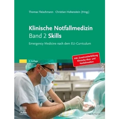 Abbildung von Klinische Notfallmedizin Skills: Emergency Medicine nach dem EU Curriculum