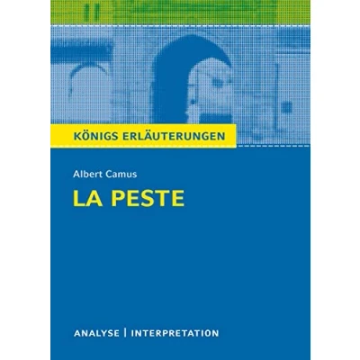 Abbildung von Königs Erläuterungen: La Peste Die Pest von Albert Camus.: Textanalyse und Interpretation mit ausführlicher Inhaltsangabe Abituraufgaben Lösungen