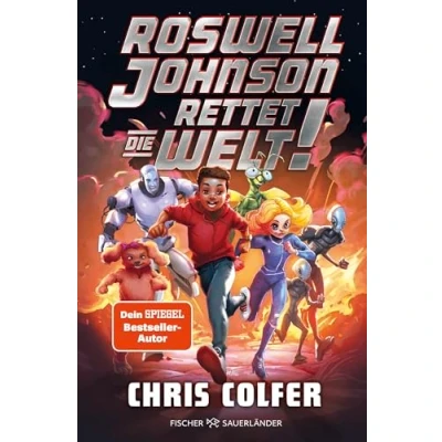 Abbildung von Roswell Johnson rettet die Welt: Abgefahrene und witzige Weltraum Abenteuerserie ab 10