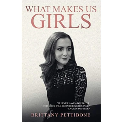 Abbildung von What Makes Us Girls: And Why It&#039;s All Worth It