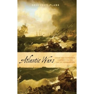 Abbildung von Atlantic Wars: From the Fifteenth Century to Age of Revolution
