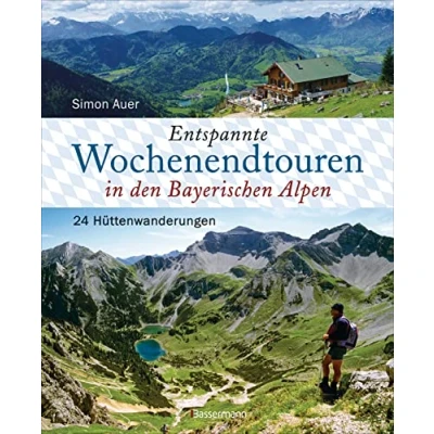 Abbildung von Entspannte Wochenendtouren in den Bayerischen Alpen mit allen Tourenkarten zum Download: 24 Mehrtagestouren (2, 3 und 4 Tage) für die ganze Familie. ... Hütten, idyllische Bergseen, spannende Wege
