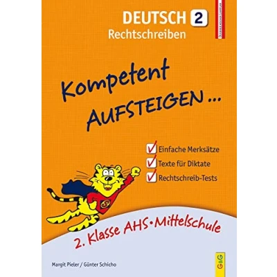 Abbildung von Kompetent Aufsteigen Deutsch Rechtschreiben 2: 2. Klasse HS/AHS: AHS/Mittelschule