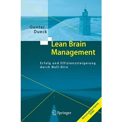 Abbildung von Lean Brain Management: Erfolg und Effizienzsteigerung durch Null Hirn
