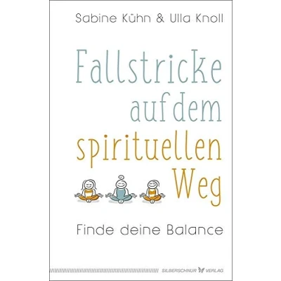 Abbildung von Fallstricke auf dem spirituellen Weg: Finde deine Balance