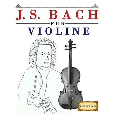 Abbildung von J. S. Bach für Violine: 10 Leichte Stücke Violine Anfänger Buch