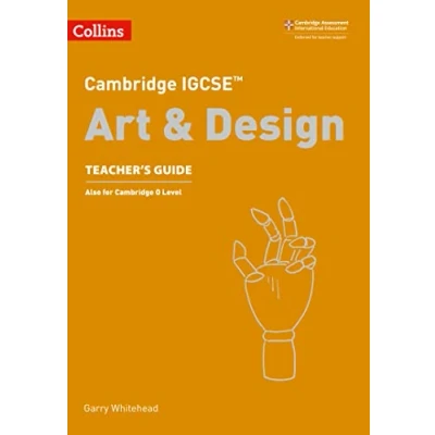 Abbildung von Cambridge IGCSE™ Art and Design Teacher’s Guide (Collins IGCSE™)