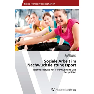 Abbildung von Soziale Arbeit im Nachwuchsleistungssport: Talentförderung mit Verantwortung und Perspektive