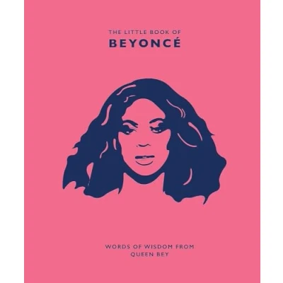 Abbildung von The Little Book of Beyoncé: Words Wisdom from Queen Bey