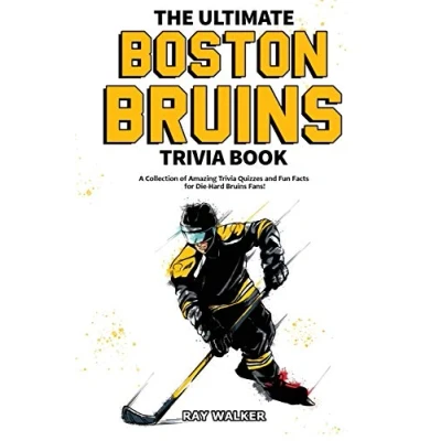 Abbildung von The Ultimate Boston Bruins Trivia Book: A Collection of Amazing Quizzes and Fun Facts for Die Hard Fans!