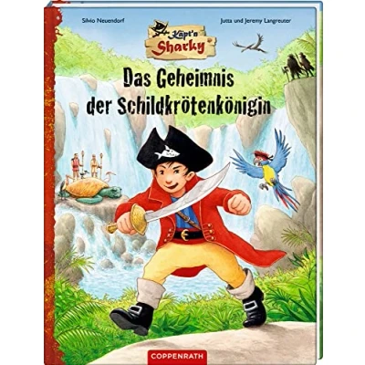 Abbildung von Käpt&#039;n Sharky Das Geheimnis der Schildkrötenkönigin (Käpt&#039;n (Bilderbücher))