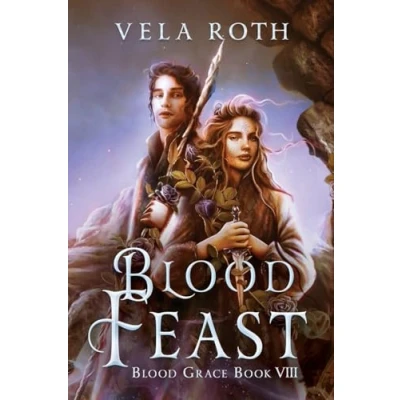 Abbildung von Blood Feast: A Fantasy Romance (Blood Grace, Band 8)
