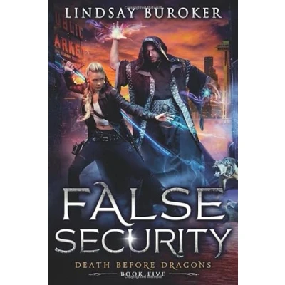Abbildung von False Security: An Urban Fantasy Adventure (Death Before Dragons, Band 5)