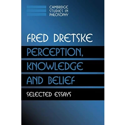 Abbildung von Perception, Knowledge and Belief: Selected Essays (Cambridge Studies in Philosophy)
